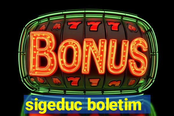 sigeduc boletim